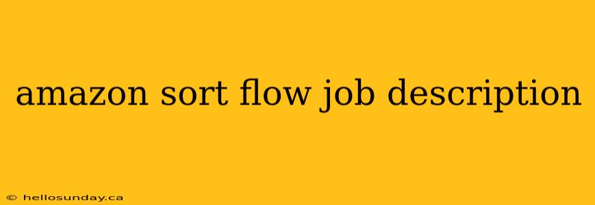 amazon sort flow job description